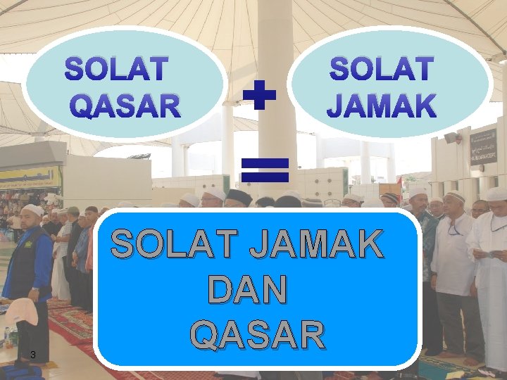 SOLAT QASAR 3 SOLAT JAMAK DAN QASAR SOLAT QASAR 3 SOLAT JAMAK DAN QASAR