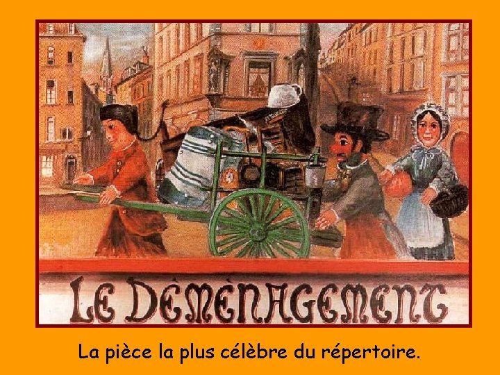 La pièce la plus célèbre du répertoire. 