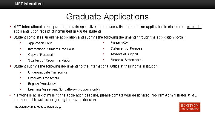 MET International Graduate Applications § MET International sends partner contacts specialized codes and a