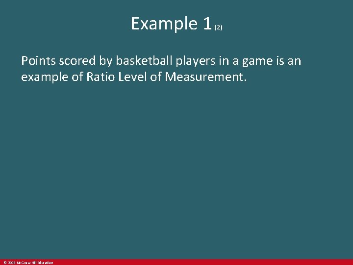 Example 1 (2) Points scored by basketball players in a game is an example