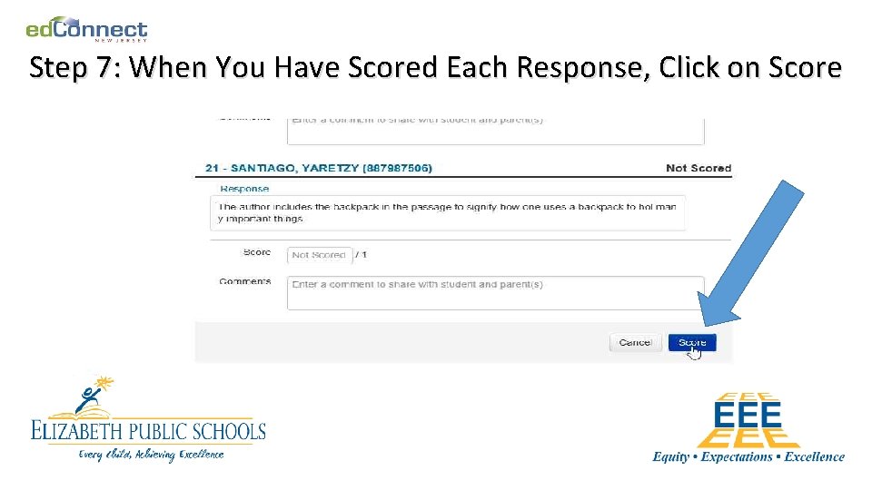 Step 7: When You Have Scored Each Response, Click on Score 