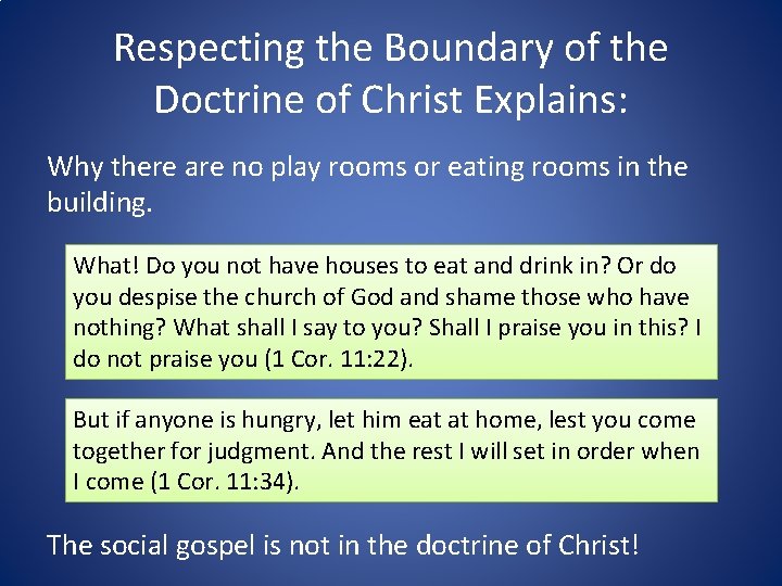 Respecting the Boundary of the Doctrine of Christ Explains: Why there are no play