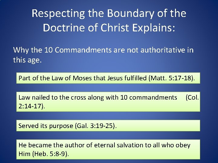 Respecting the Boundary of the Doctrine of Christ Explains: Why the 10 Commandments are