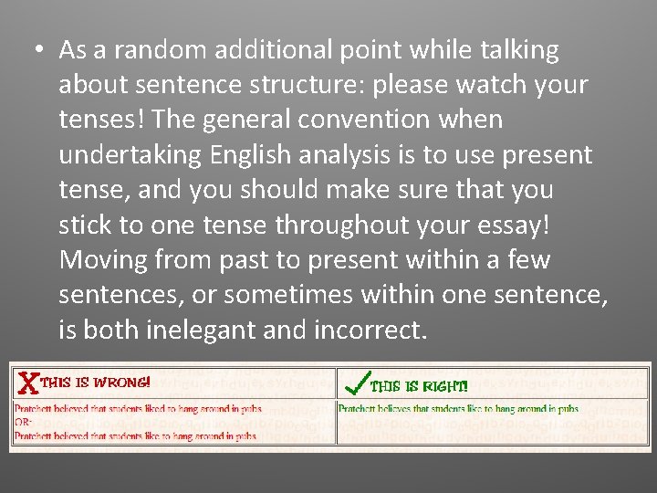  • As a random additional point while talking about sentence structure: please watch