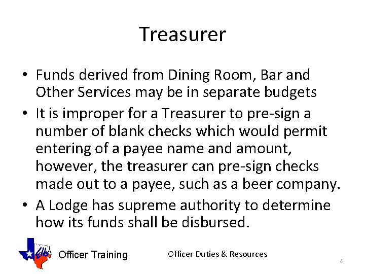 Treasurer • Funds derived from Dining Room, Bar and Other Services may be in