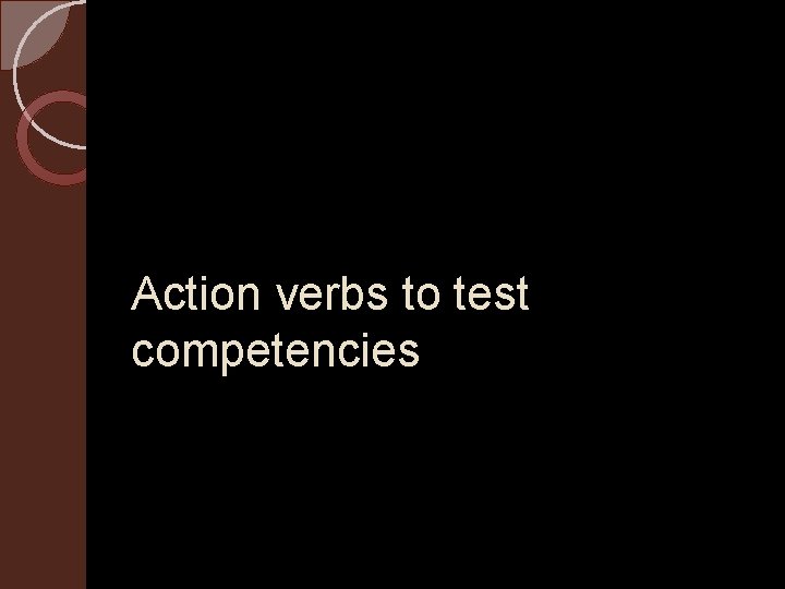 Action verbs to test competencies 