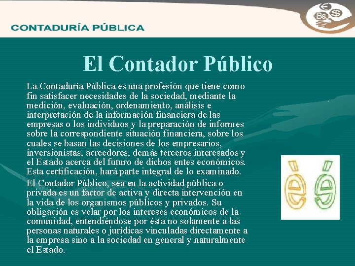 La tica en la profesin del Contador Pblico