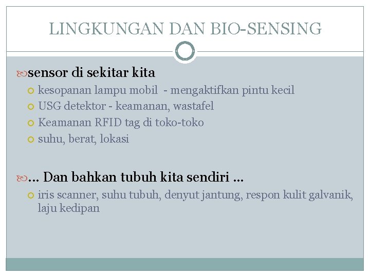 LINGKUNGAN DAN BIO-SENSING sensor di sekitar kita kesopanan lampu mobil - mengaktifkan pintu kecil