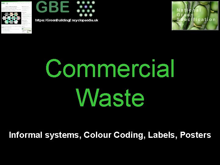 https: //Green. Building. Encyclopaedia. uk Commercial Waste Informal systems, Colour Coding, Labels, Posters 