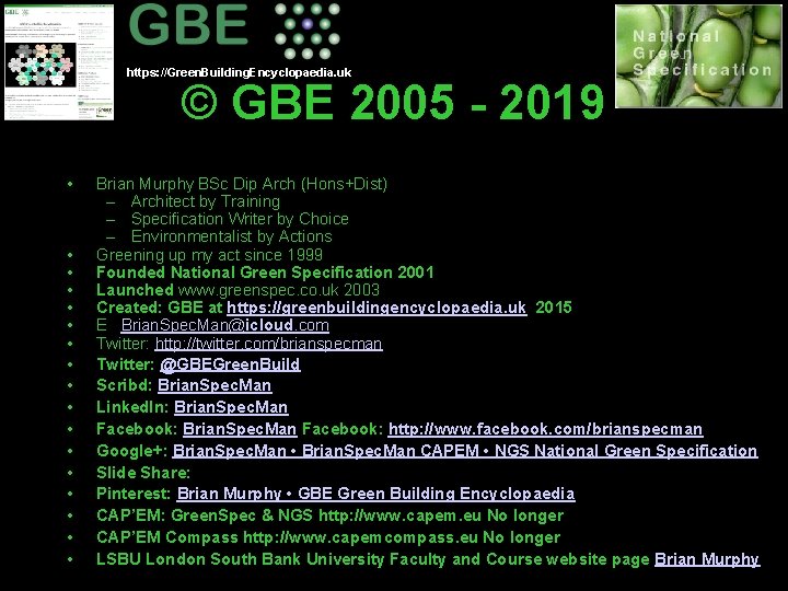 https: //Green. Building. Encyclopaedia. uk © GBE 2005 - 2019 • • • •