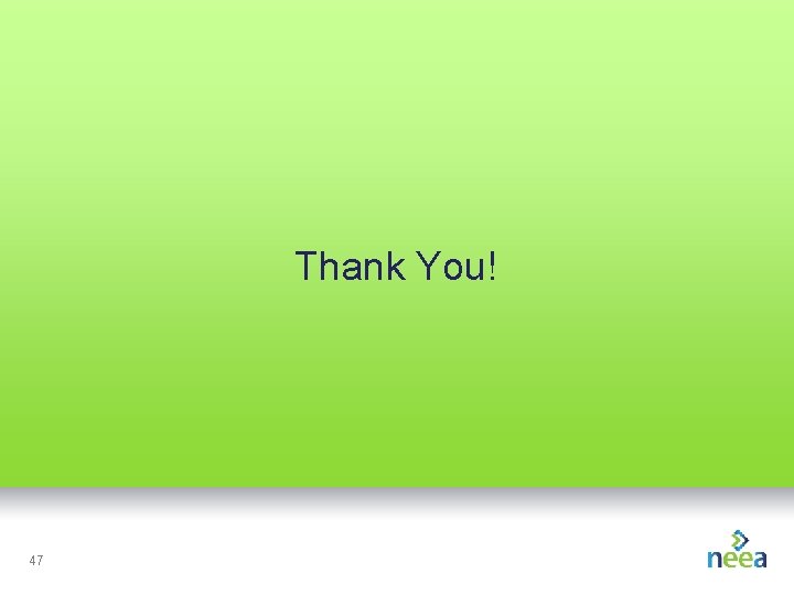 Thank You! 47 