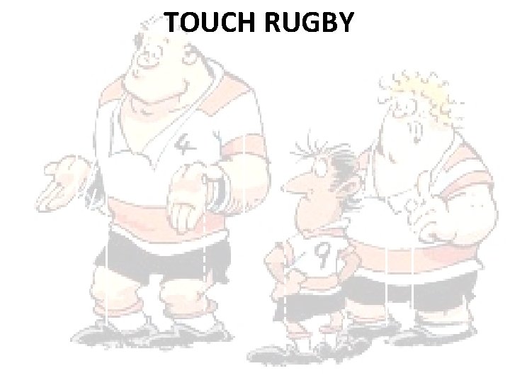 TOUCH RUGBY 