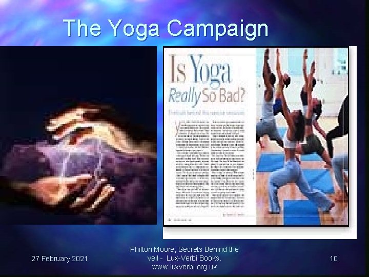 The Yoga Campaign 27 February 2021 Philton Moore, Secrets Behind the veil - Lux-Verbi
