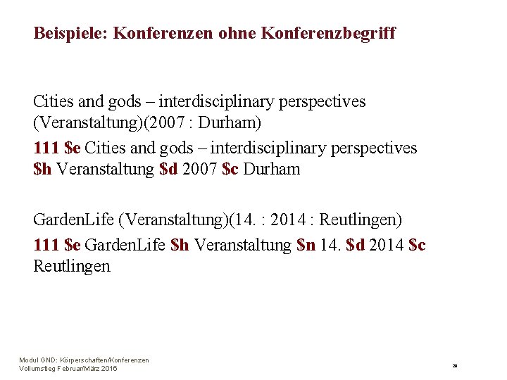 Beispiele: Konferenzen ohne Konferenzbegriff Cities and gods – interdisciplinary perspectives (Veranstaltung)(2007 : Durham) 111