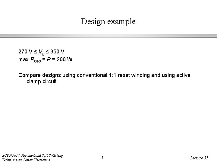 Design example 270 V ≤ Vg ≤ 350 V max Pload = P =