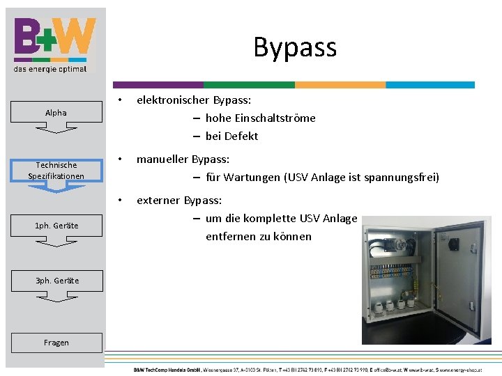 Bypass • elektronischer Bypass: – hohe Einschaltströme – bei Defekt • manueller Bypass: –
