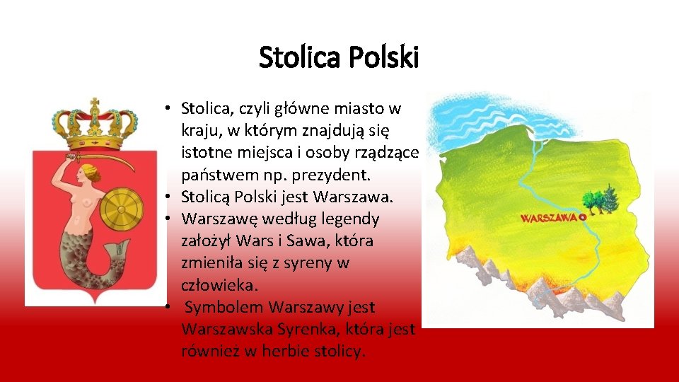 Stolica Polski • Stolica, czyli główne miasto w kraju, w którym znajdują się istotne