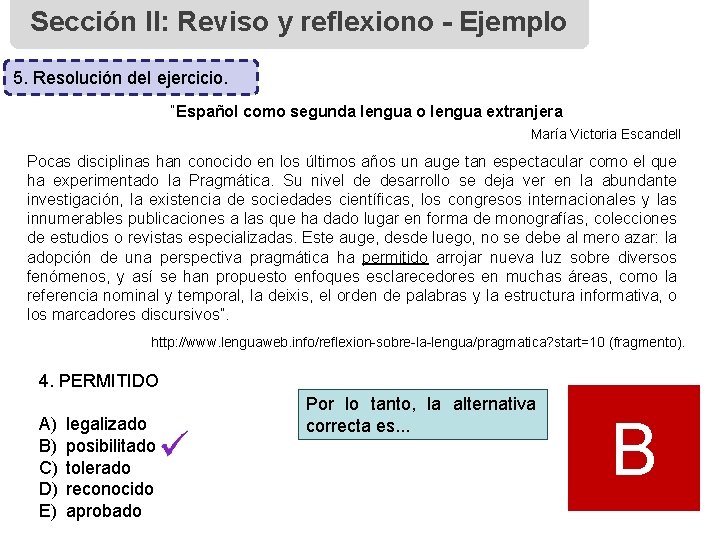 Sección II: Reviso y reflexiono - Ejemplo 5. Resolución del ejercicio. “Español como segunda