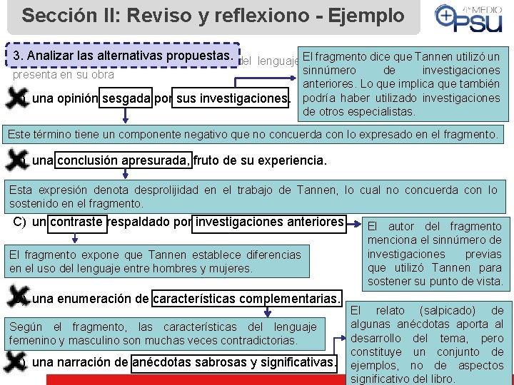 Sección II: Reviso y reflexiono - Ejemplo 3. fragmento que Tannen utilizó un De.