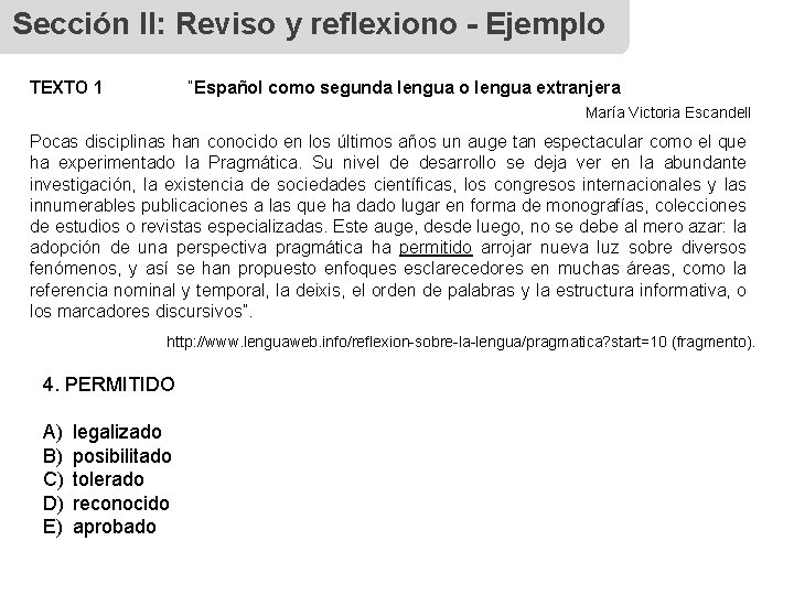 Sección II: Reviso y reflexiono - Ejemplo TEXTO 1 “Español como segunda lengua o