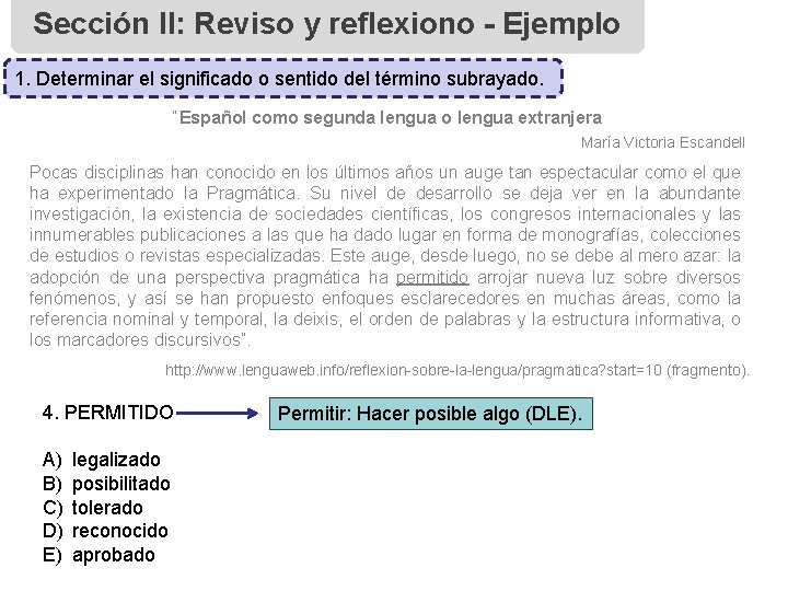 Sección II: Reviso y reflexiono - Ejemplo 1. Determinar el significado o sentido del