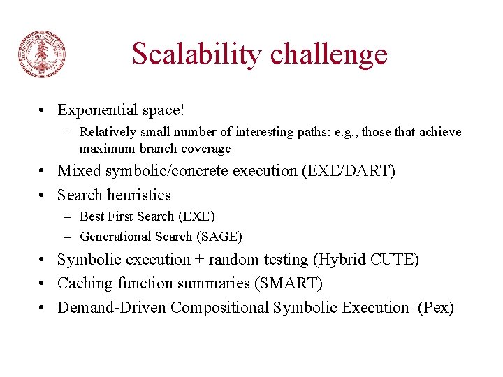 Scalability challenge • Exponential space! – Relatively small number of interesting paths: e. g.