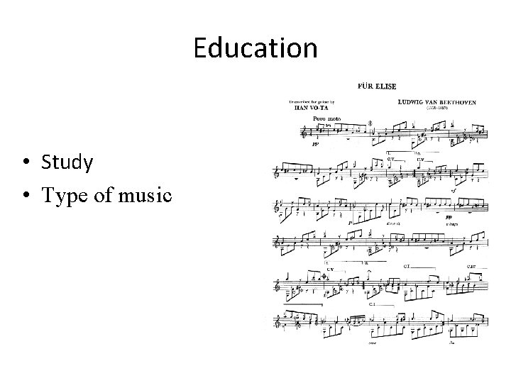 Education • Study • Type of music 