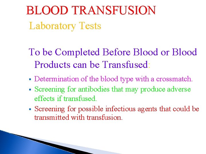BLOOD TRANSFUSION Laboratory Tests To be Completed Before Blood or Blood Products can be