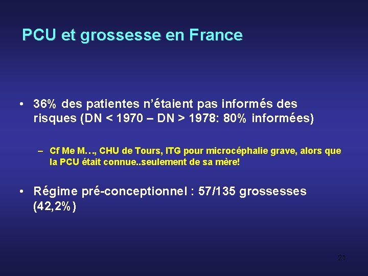 PCU et grossesse en France • 36% des patientes n’étaient pas informés des risques