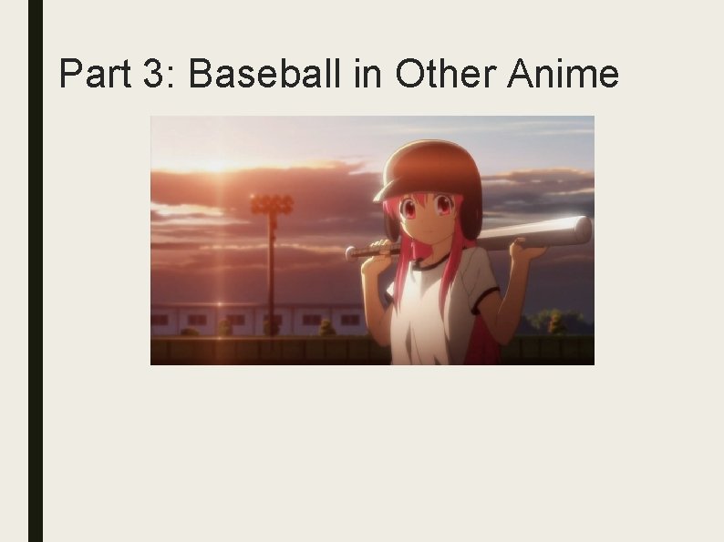 Part 3: Baseball in Other Anime 
