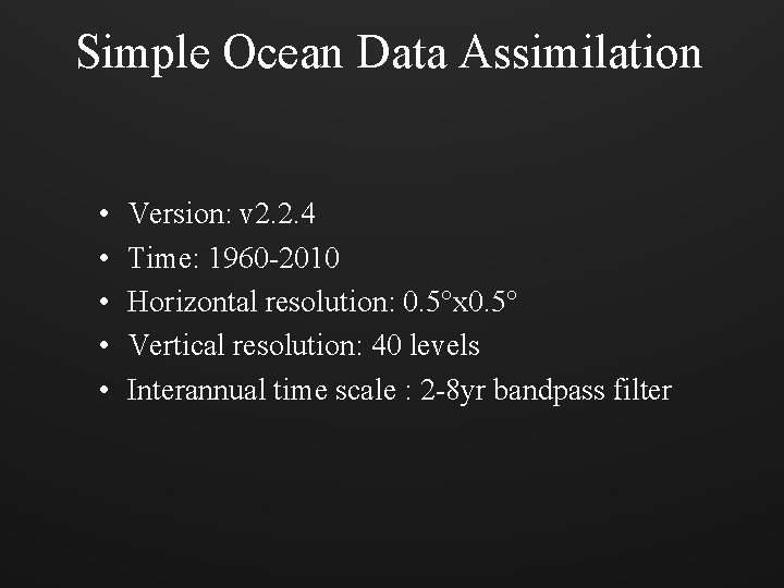 Simple Ocean Data Assimilation • • • Version: v 2. 2. 4 Time: 1960