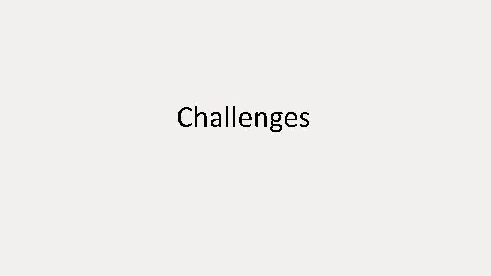 Challenges 