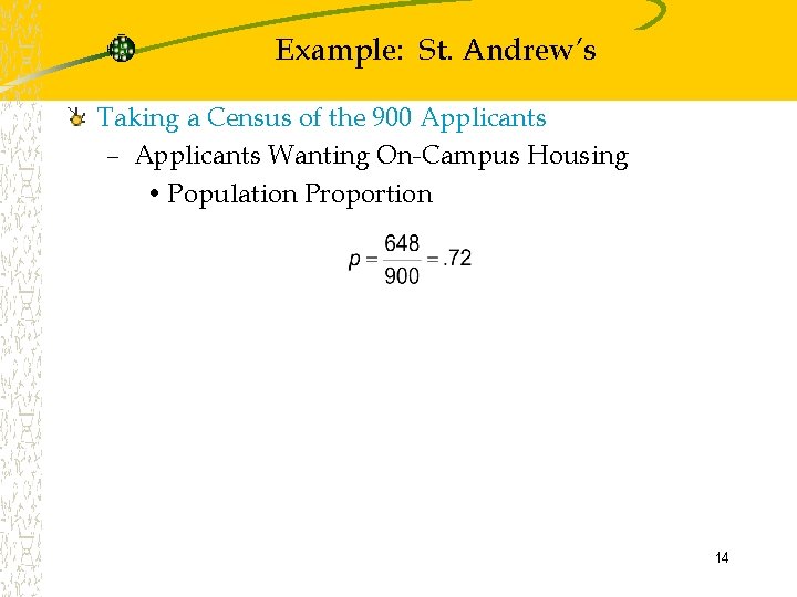 Example: St. Andrew’s Taking a Census of the 900 Applicants – Applicants Wanting On-Campus
