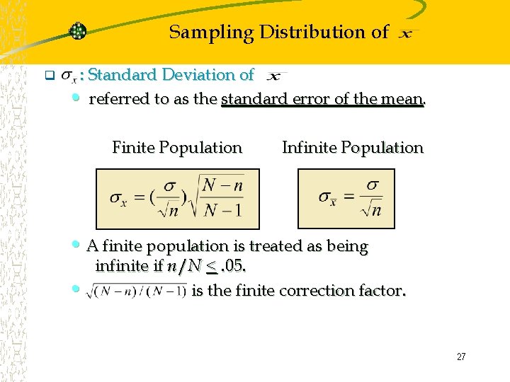 Sampling Distribution of q : Standard Deviation of • referred to as the standard