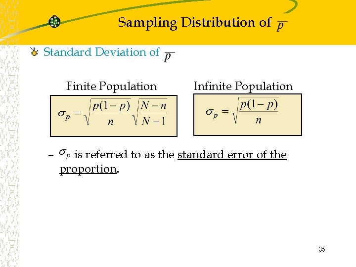 Sampling Distribution of Standard Deviation of Finite Population – Infinite Population is referred to