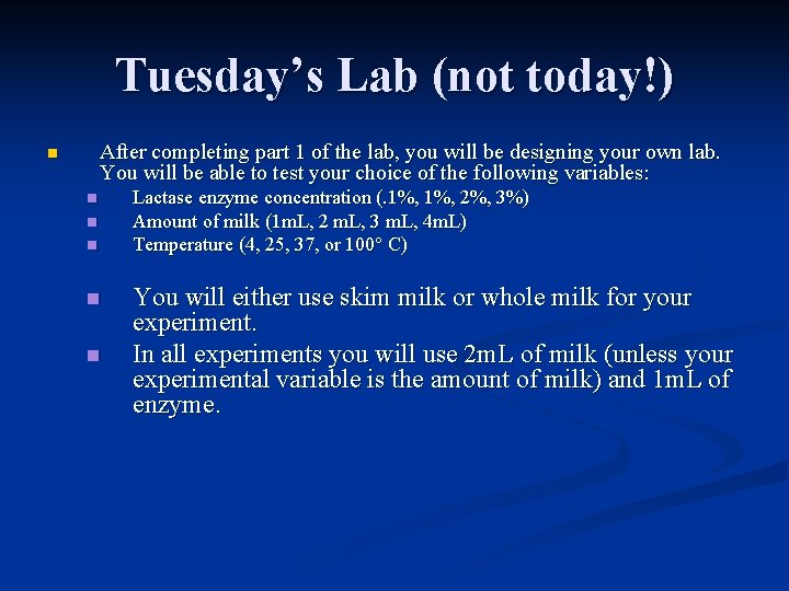 Tuesday’s Lab (not today!) After completing part 1 of the lab, you will be