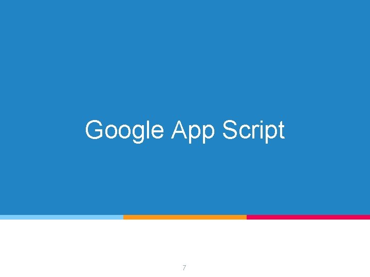 Google App Script 7 
