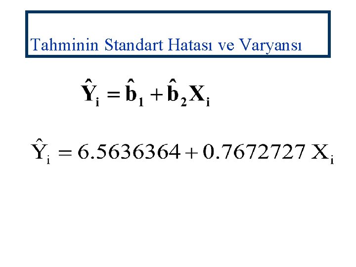 Tahminin Standart Hatası ve Varyansı 