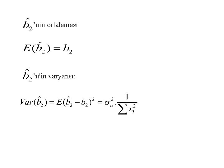 ’nin ortalaması: ’n'in varyansı: 