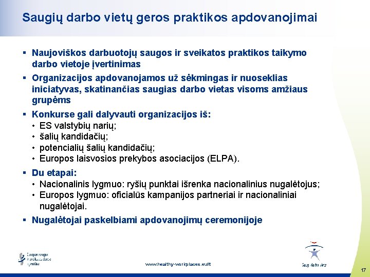 Saugių darbo vietų geros praktikos apdovanojimai § Naujoviškos darbuotojų saugos ir sveikatos praktikos taikymo