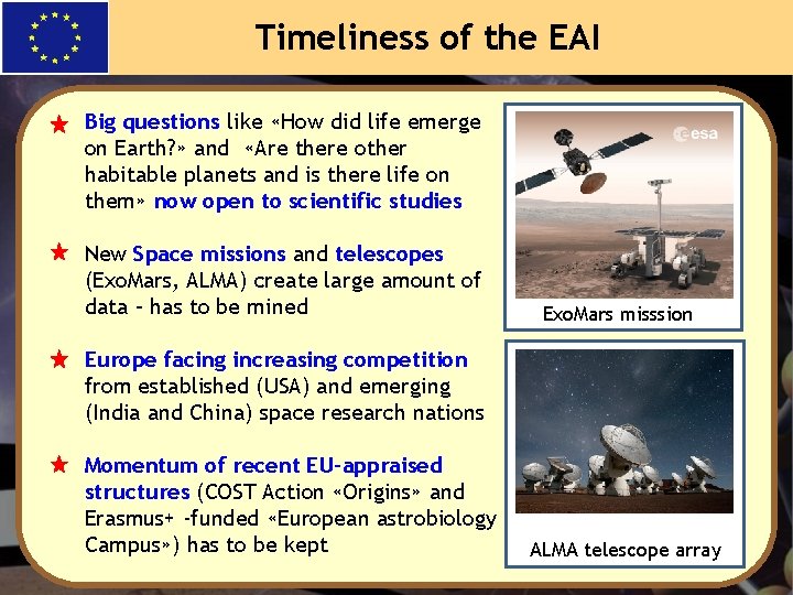 Timeliness of the EAI Big questions like «How did life emerge on Earth? »