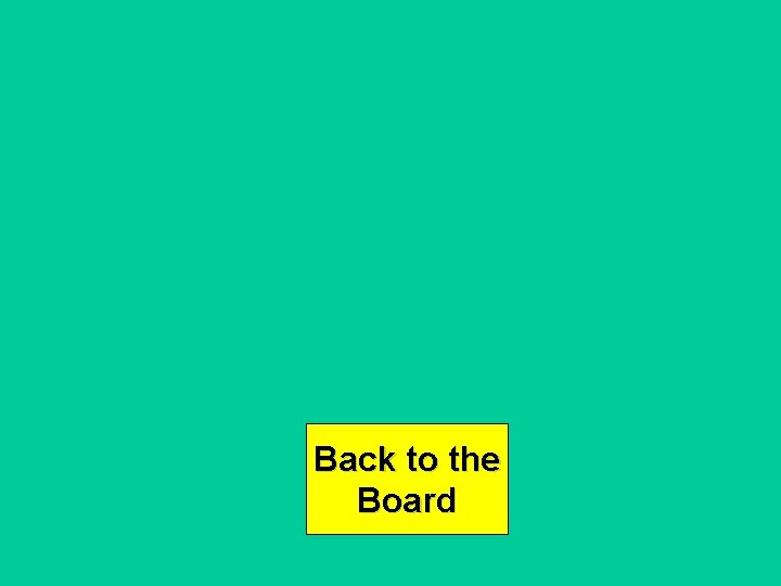 Back to the Board 