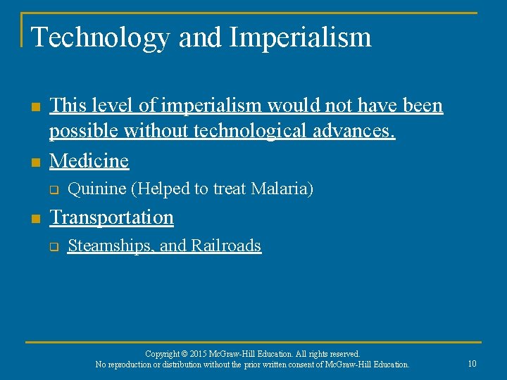 Technology and Imperialism n n This level of imperialism would not have been possible