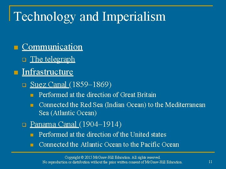 Technology and Imperialism n Communication q n The telegraph Infrastructure q Suez Canal (1859–