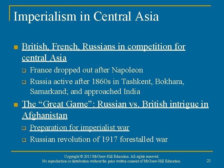 Imperialism in Central Asia n British, French, Russians in competition for central Asia q