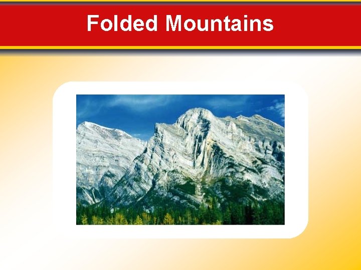 Folded Mountains 