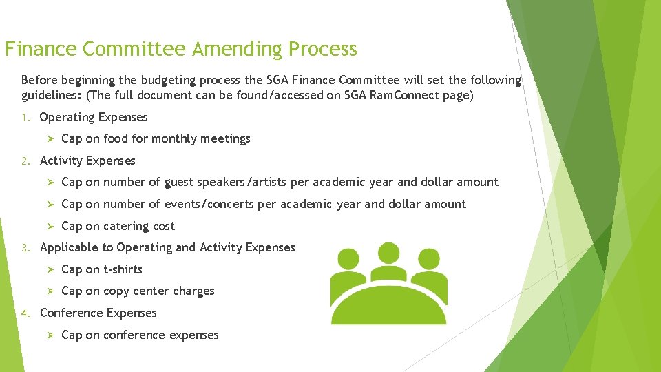 Finance Committee Amending Process Before beginning the budgeting process the SGA Finance Committee will