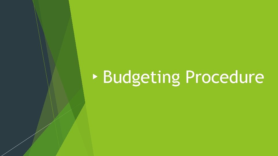 Budgeting Procedure 