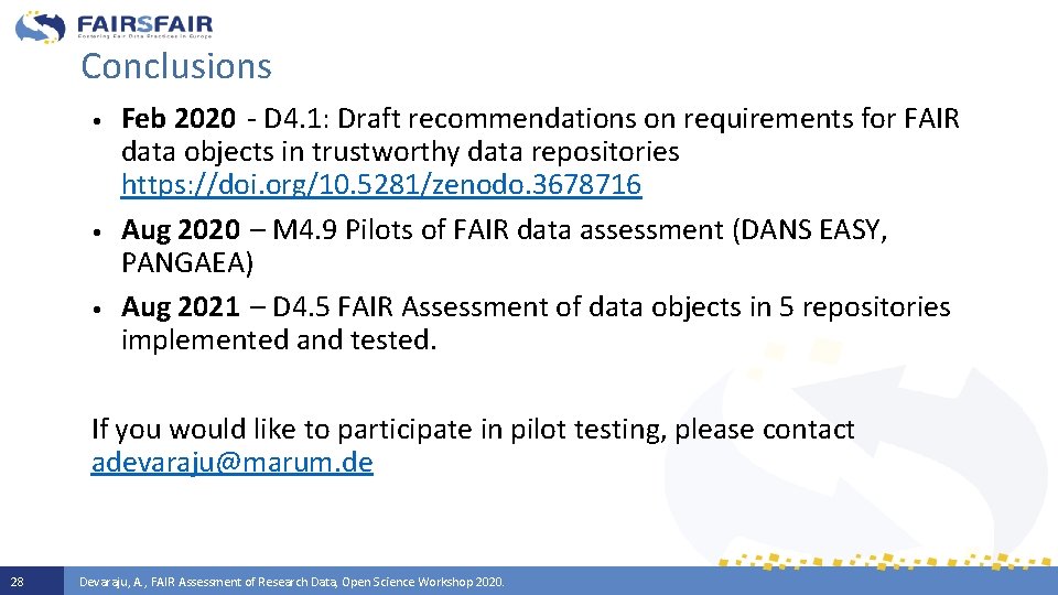 Conclusions • • • Feb 2020 - D 4. 1: Draft recommendations on requirements