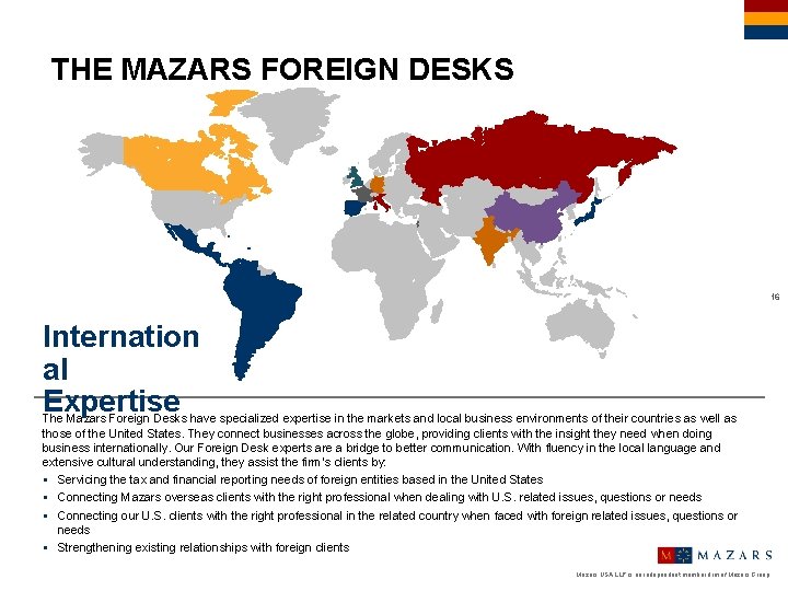 THE MAZARS FOREIGN DESKS 16 Internation al Expertise The Mazars Foreign Desks have specialized